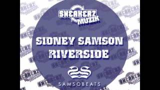 Sidney Samson Riverside Original mix [upl. by Entsirhc698]