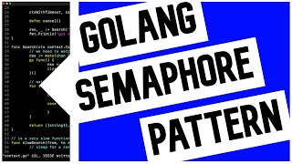 Go Golang Semaphore Pattern Tutorial [upl. by Schonthal]