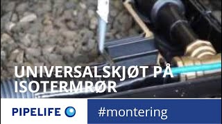 Montering av universalskjøt på Isotermrør [upl. by Waterer]